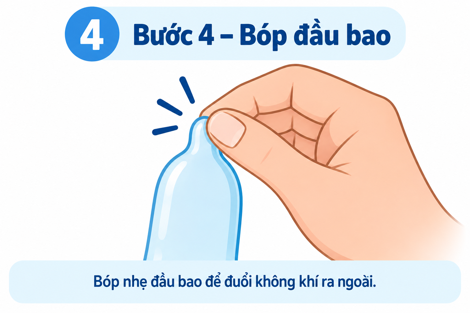 Bóp đầu bao cao su để đẩy không khí ra ngoài Bóp đầu bao cao su để đẩy không khí ra ngoài