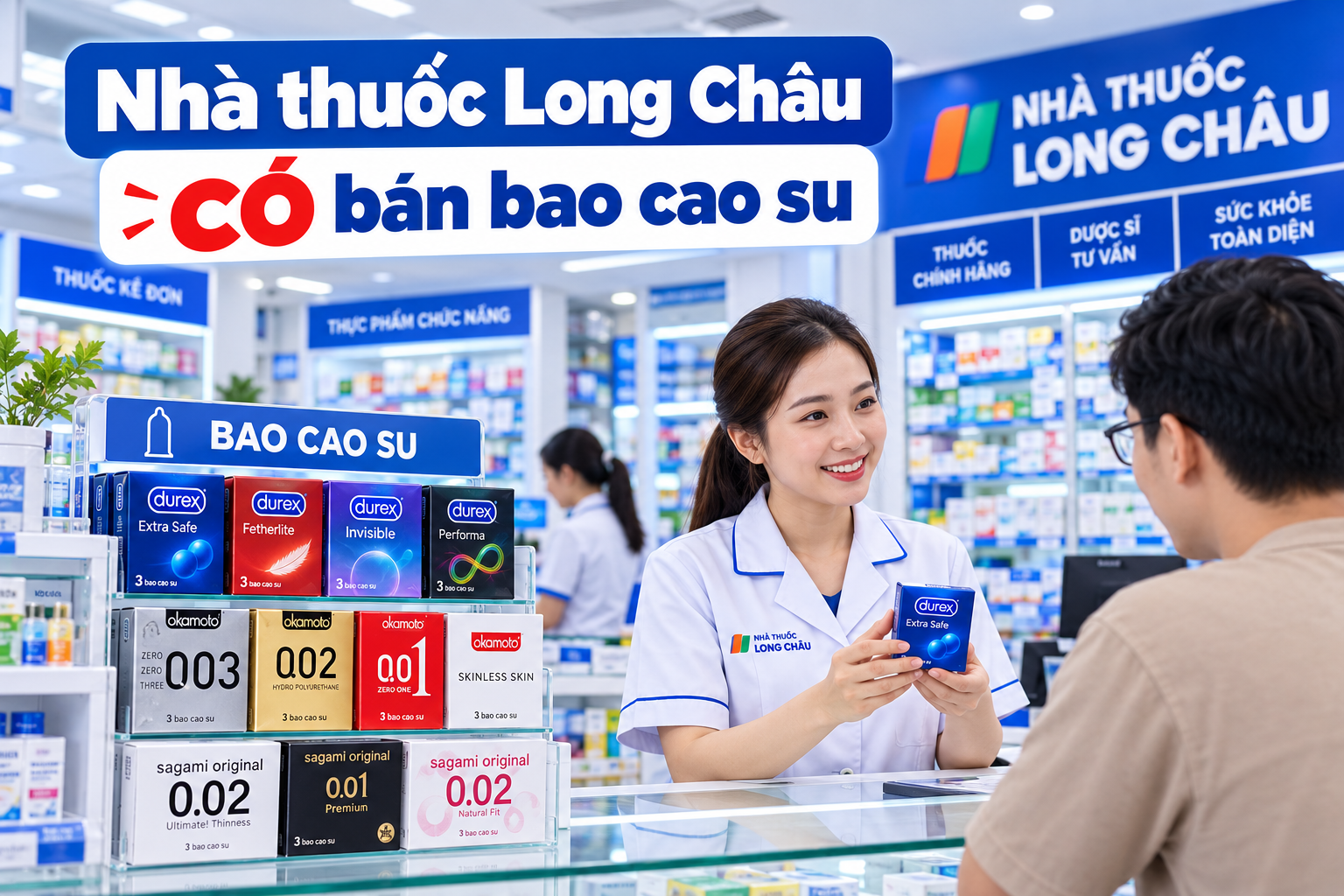 Nhà thuốc Long Châu hiện có bán khá nhiều loại bao cao su